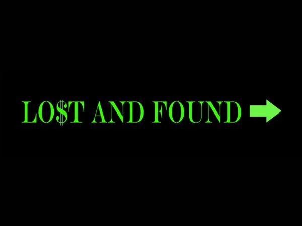 the words lost and found with an arrow on a black background
